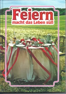 Couverture du produit · Feiern macht das Leben süß