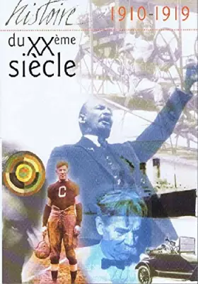 Couverture du produit · Histoire du XXeme siecle 1910 1919