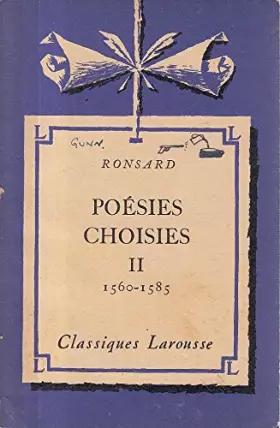 Couverture du produit · Poesies Choisies II 1560 -1585