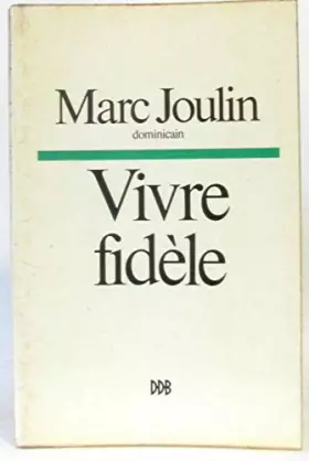 Couverture du produit · Vivre fidèle
