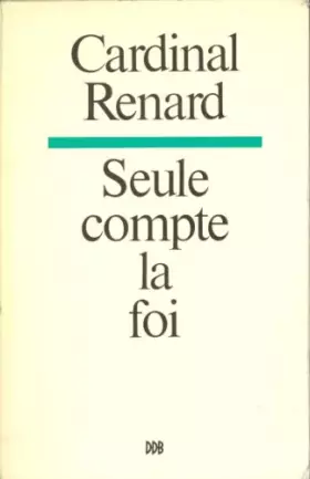 Couverture du produit · Seule compte la foi