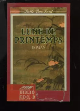 Couverture du produit · LUNE DE PRINTEMPS.