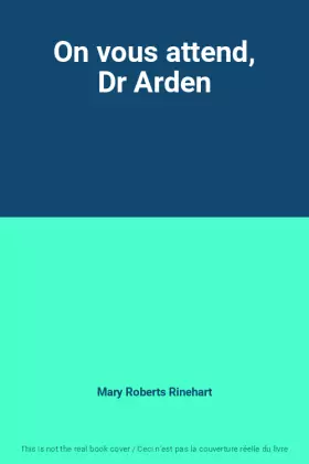 Couverture du produit · On vous attend, Dr Arden