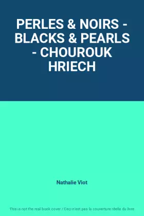 Couverture du produit · PERLES & NOIRS - BLACKS & PEARLS - CHOUROUK HRIECH
