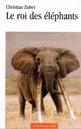 Couverture du produit · LE ROI DES ELEPHANTS