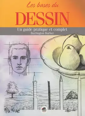 Couverture du produit · Les bases du dessin: Un guide pratique et complet
