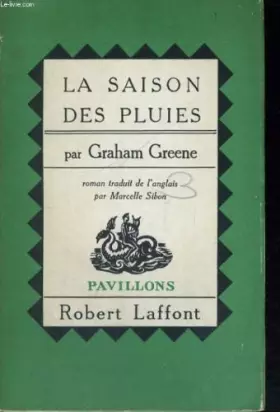 Couverture du produit · LES SAISONS DE PLUIES. ( A burnt out case ) .