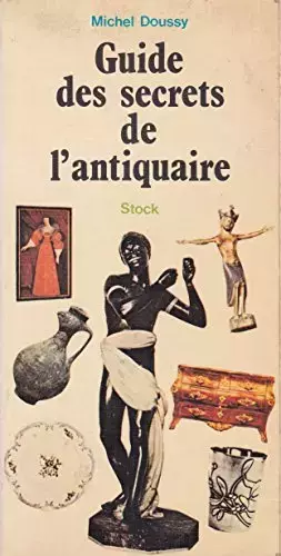 Couverture du produit · Guide des secrets de l'antiquaire