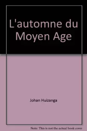 Couverture du produit · L'automne du Moyen Age