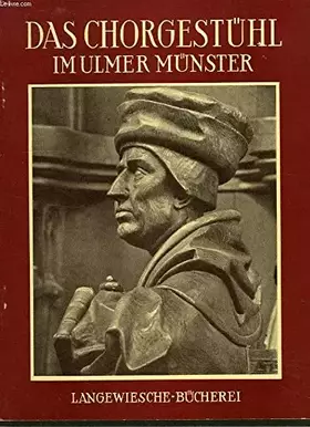 Couverture du produit · Das Chorgestuhl im Ulmer Munster