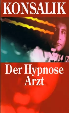 Couverture du produit · KONSALIK - Der Hypnose Arzt.
