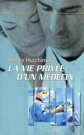 Couverture du produit · La vie privée d'un médecin