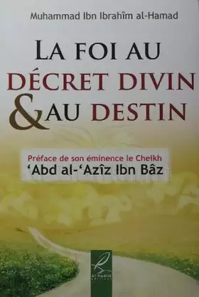 Couverture du produit · La Foi au Décret Divin et au Destin