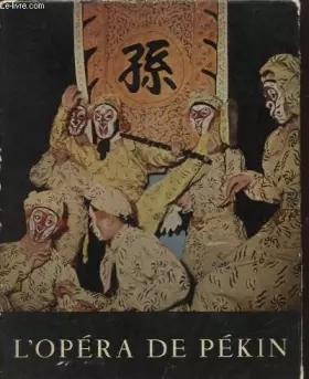 Couverture du produit · L'OPERA DE PEKIN