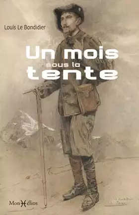 Couverture du produit · Un mois sous la tente
