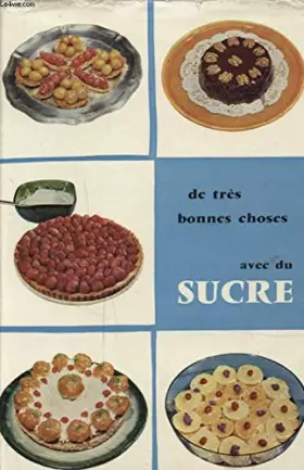 Couverture du produit · DE TRES BONNES CHOSES AVEC DU SUCRE