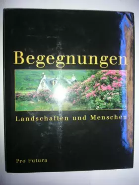 Couverture du produit · Begegnungen Landschaften und Menschen