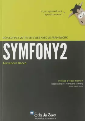 Couverture du produit · Développez votre site web avec le framework Symfony2