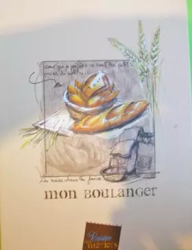 Couverture du produit · LA CUISINE DES METIERS : MON BOULANGER