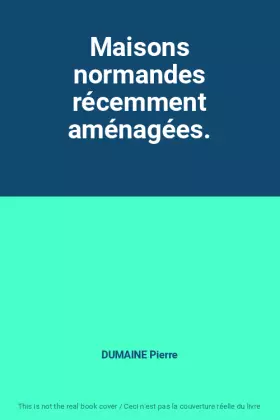 Couverture du produit · Maisons normandes récemment aménagées.