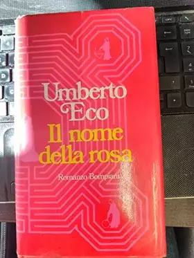 Couverture du produit · Il nome della rosa. Romanzo