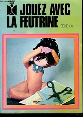 Couverture du produit · JOUEZ AVEC LA FEUTRINE