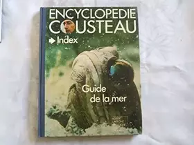 Couverture du produit · Encyclopédie Cousteau - index guide de la mer