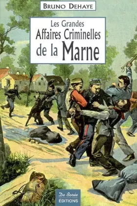 Couverture du produit · LES GRANDES AFFAIRES CRIMINELLES DE LA MARNE