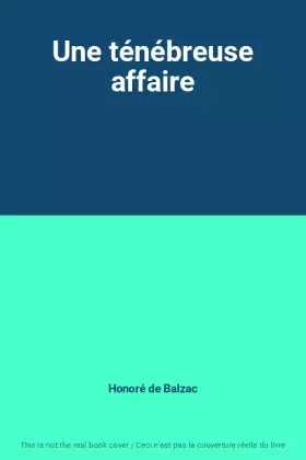 Couverture du produit · Une ténébreuse affaire