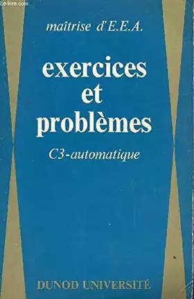 Couverture du produit · EXERCICES ET PROBLEMES - C3-AUTOMATIQUE.
