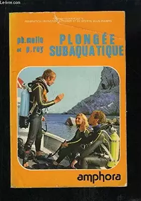 Couverture du produit · PLONGEE SUBAQUATIQUE.
