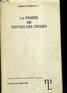 Couverture du produit · LA PRIERE DE TOUTES LES CHOSES