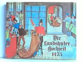 Couverture du produit · Die Landshuter Hochzeit 1475