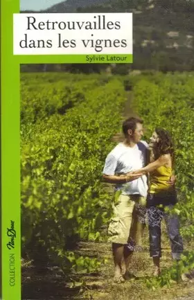 Couverture du produit · Retrouvailles dans les vignes