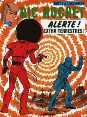 Couverture du produit · Ric Hochet - 22 - Alerte ! Extra-terrestres !