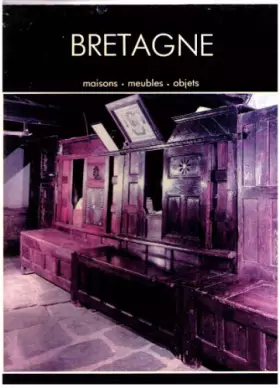 Couverture du produit · Bretagne. Maisons-Meubles-Objets.