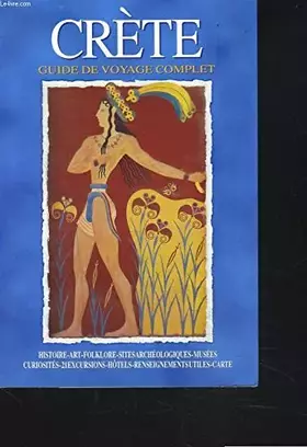 Couverture du produit · CRETE. GUIDE DE VOYAGE COMPLET.