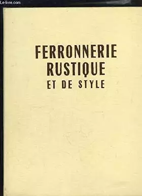 Couverture du produit · Ferronerie rustique et de style.