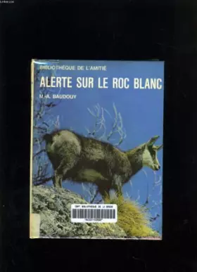 Couverture du produit · ALERTE SUR LE ROC BLANC