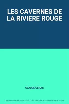 Couverture du produit · LES CAVERNES DE LA RIVIERE ROUGE
