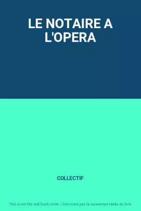 Couverture du produit · LE NOTAIRE A L'OPERA