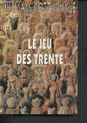Couverture du produit · Le jeu des trente ( Collection" Rivages" )