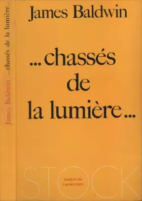Couverture du produit · ... chassés de la lumière...