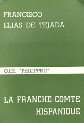 Couverture du produit · La Franche-Comté hispanique