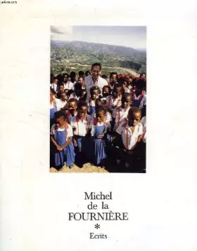 Couverture du produit · MICHEL DE LA FOURNIERE, ECRITS