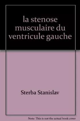Couverture du produit · la stenose musculaire du ventricule gauche