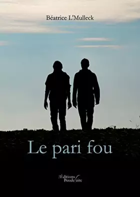 Couverture du produit · Le pari fou