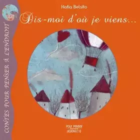 Couverture du produit · Dis moi d'où je viens