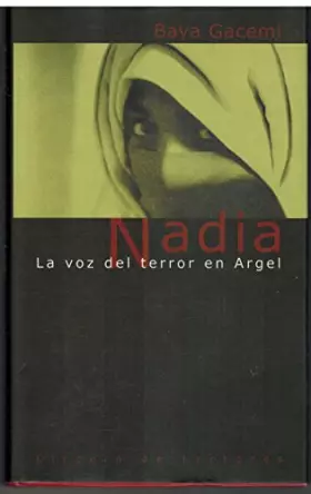 Couverture du produit · Nadia: la voz del terror en Argel