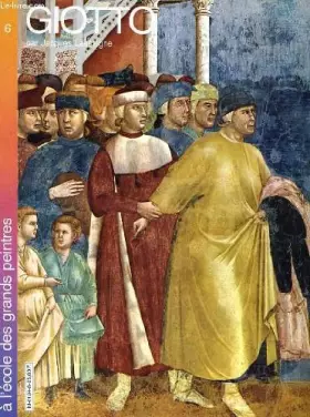 Couverture du produit · Giotto - à l'école des grands peintres n°6.